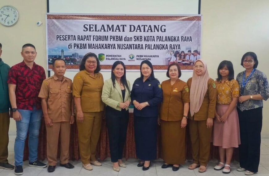 Rapat Rutin Forum PKBM dan SKB se-Kota Palangka…