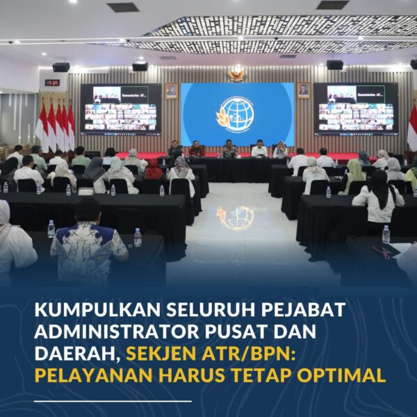 Kumpulkan Seluruh Pejabat Administrator Pusat dan Daerah, Sekjen&hellip;